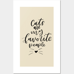 Cats are my Favorite People! Posters and Art